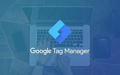 Hướng dẫn cài đặt Google Tag Manager (GTM) đầy đủ nhất [Cập nhật 04.2022]